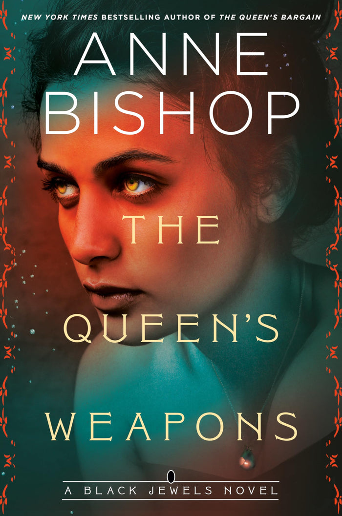The Queen's Weapons (Black Jewels) by Anne Bishop - Hardcover cover