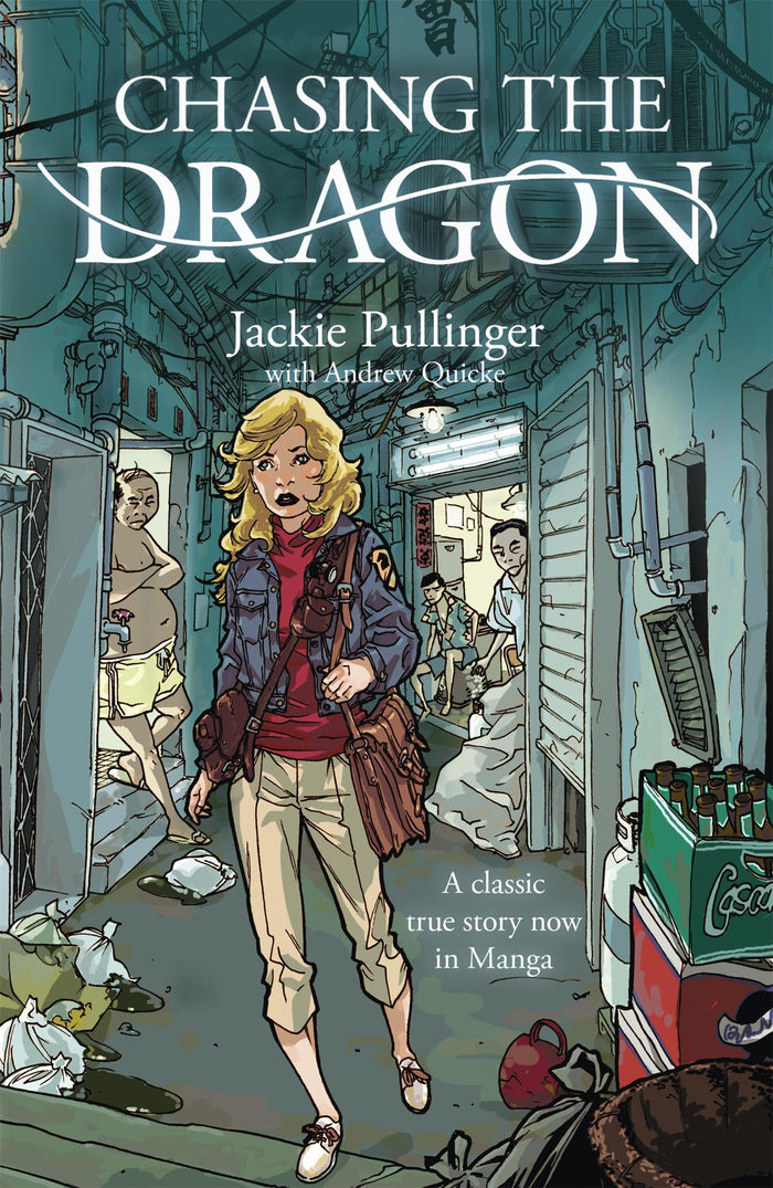 Chasing the Dragon (Manga) by Jackie Pullinger - Paperback cover