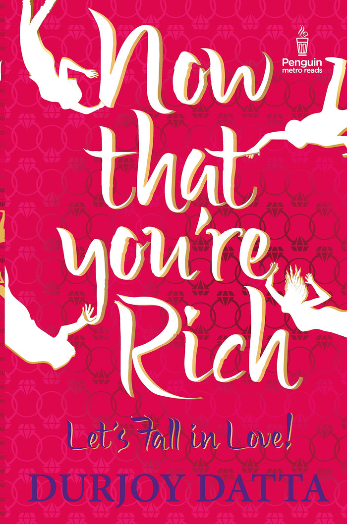 Now That You're Rich by Durjoy Datta - Paperback cover