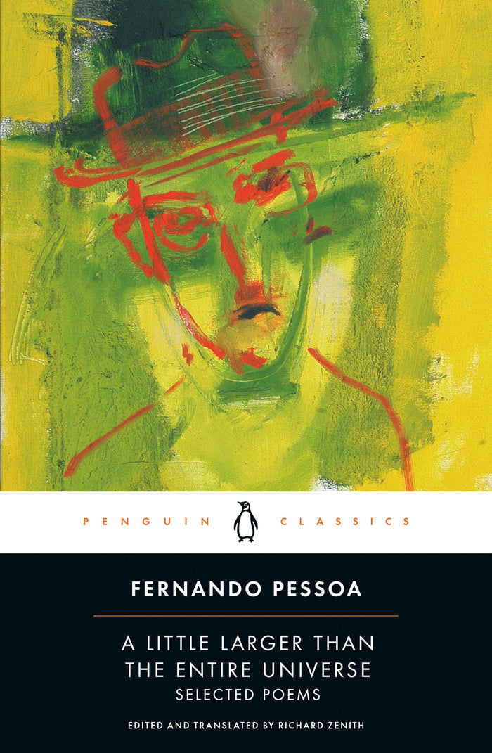 A Little Larger Than the Entire Universe: Selected Poems by Fernando Pessoa - Paperback cover