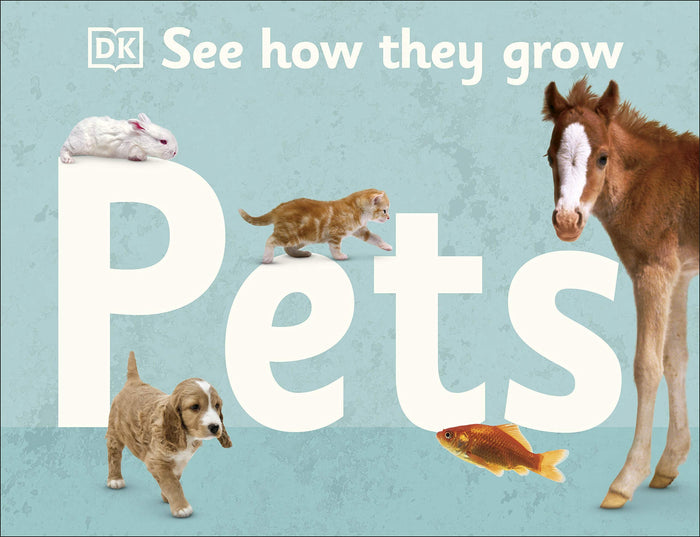 See How They Grow Pets by D.K. Publishing - Hardcover cover