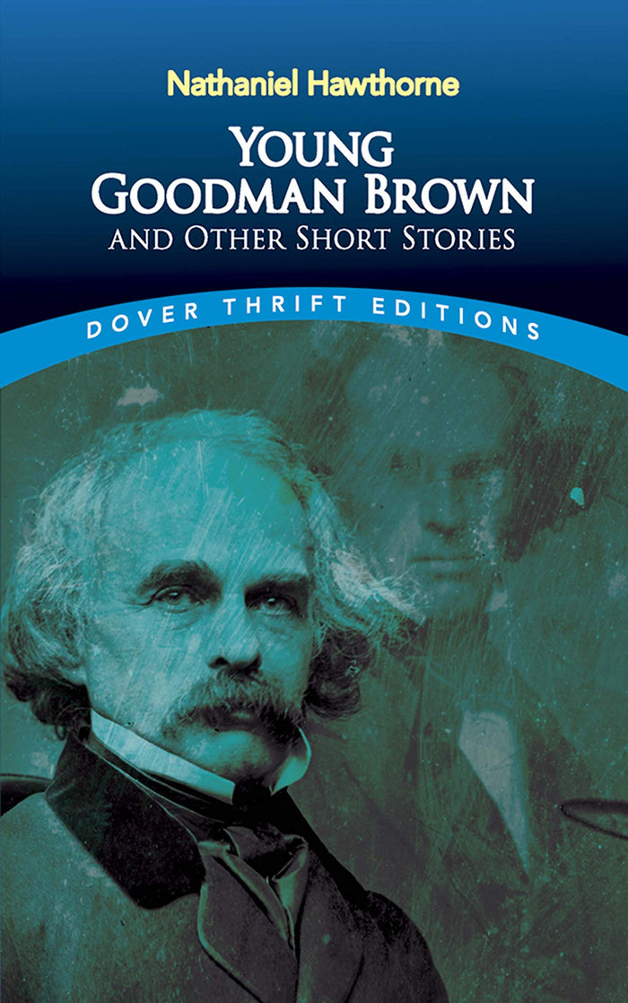 Young Goodman Brown and Other Short Stories (Dover Thrift Editions: Short Stories) by Nathaniel Hawthorne - Paperback cover