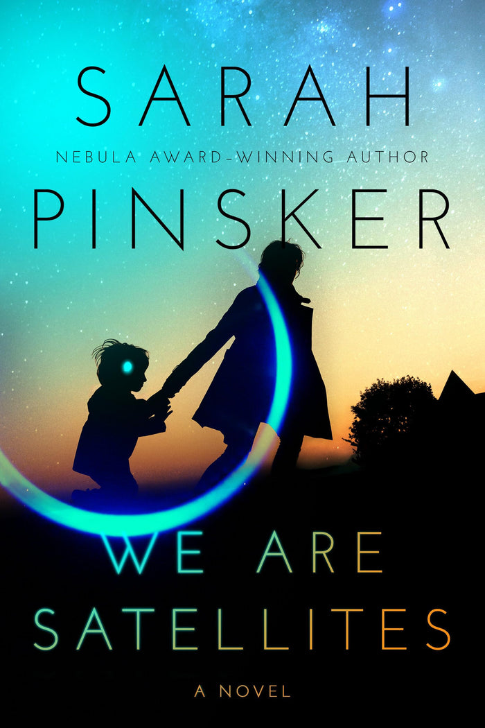 We Are Satellites by Sarah Pinsker - Paperback cover