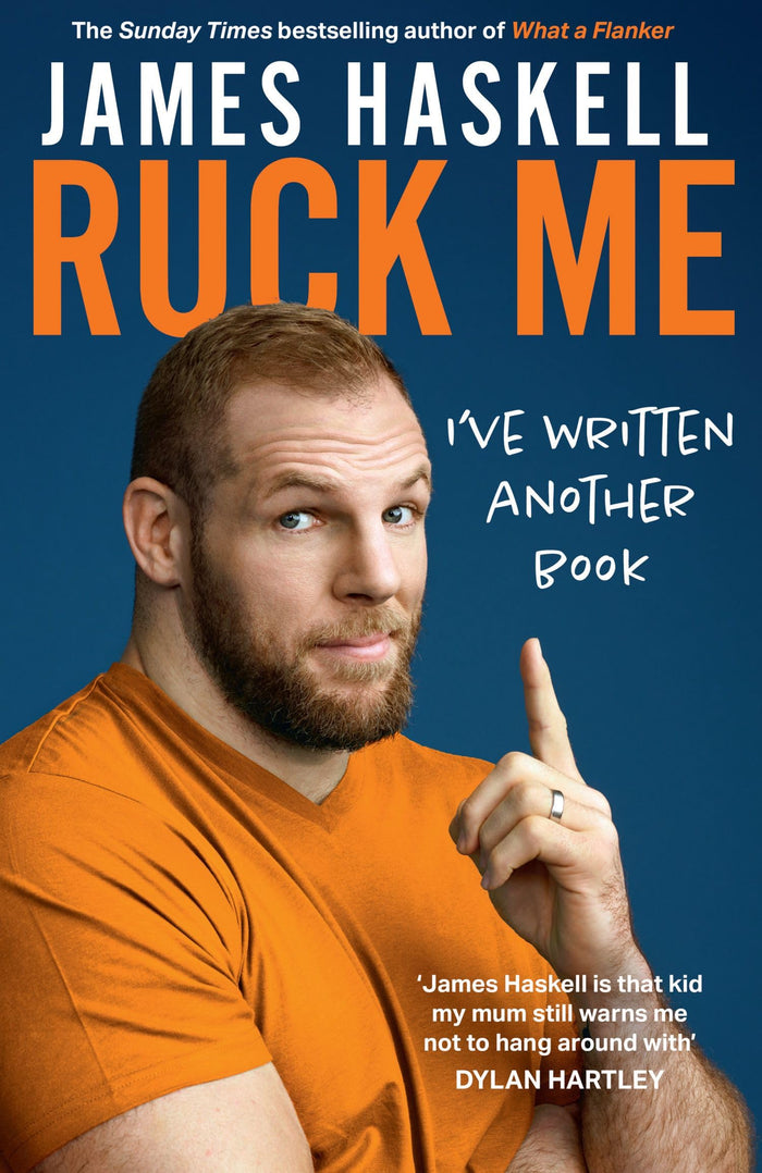 Ruck Me: (I’ve written another book) by James Haskell - Paperback cover
