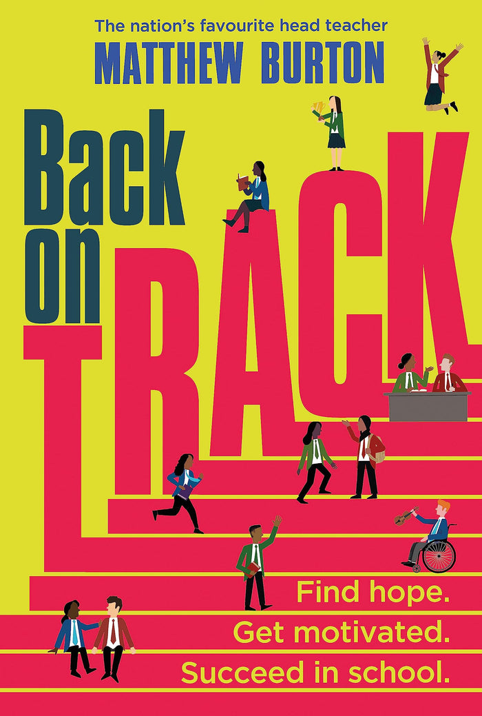 Back On Track: Find Hope. Get Motivated. Succeed in School. by Matthew Burton - Paperback cover