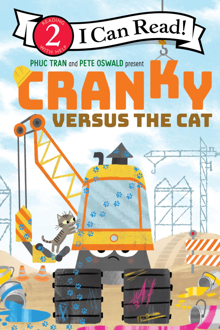 Cranky versus the Cat: A Level 2 I Can Read Story about a Cat, Feelings, and Friendship for Kids (Ages 4-8) (I Can Read Level 2) by Phuc Tran - Paperback cover