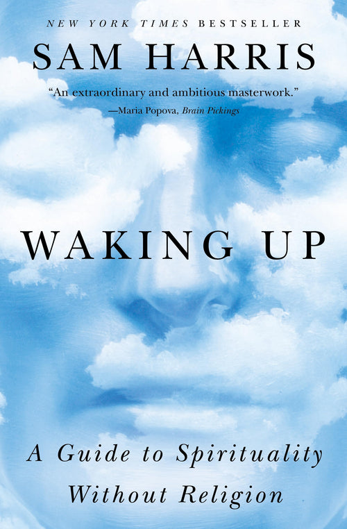 Waking Up: A Guide to Spirituality Without Religion by Sam Harris - Paperback cover
