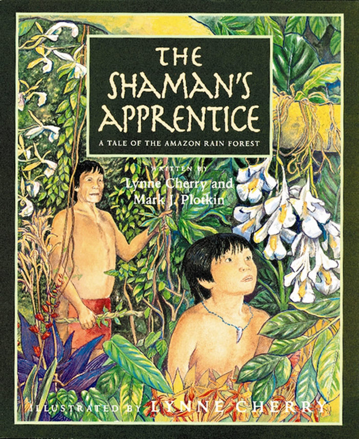 The Shaman's Apprentice: A Tale of the Amazon Rain Forest by Mark J. Plotkin - Paperback cover
