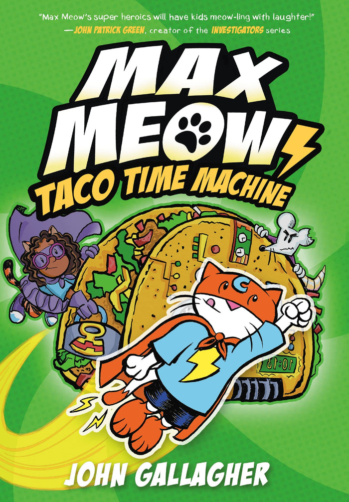 Max Meow Book 4: Taco Time Machine: (A Graphic Novel) by John Gallagher - Hardcover cover