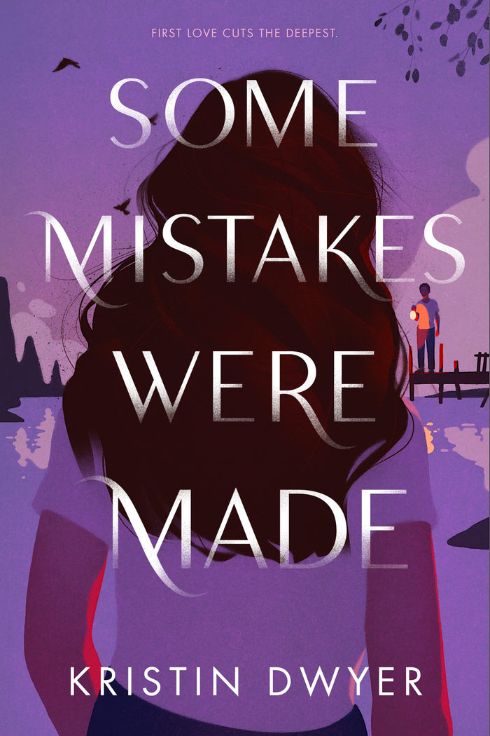 Some Mistakes Were Made by Kristin Dwyer - Hardcover cover