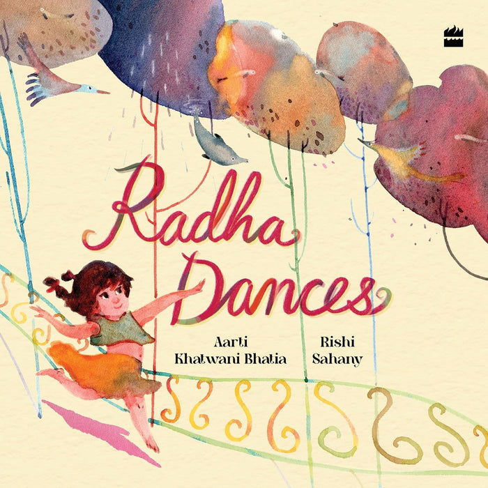 Radha Dances by Aarti Khatwani Bhatia - Paperback cover