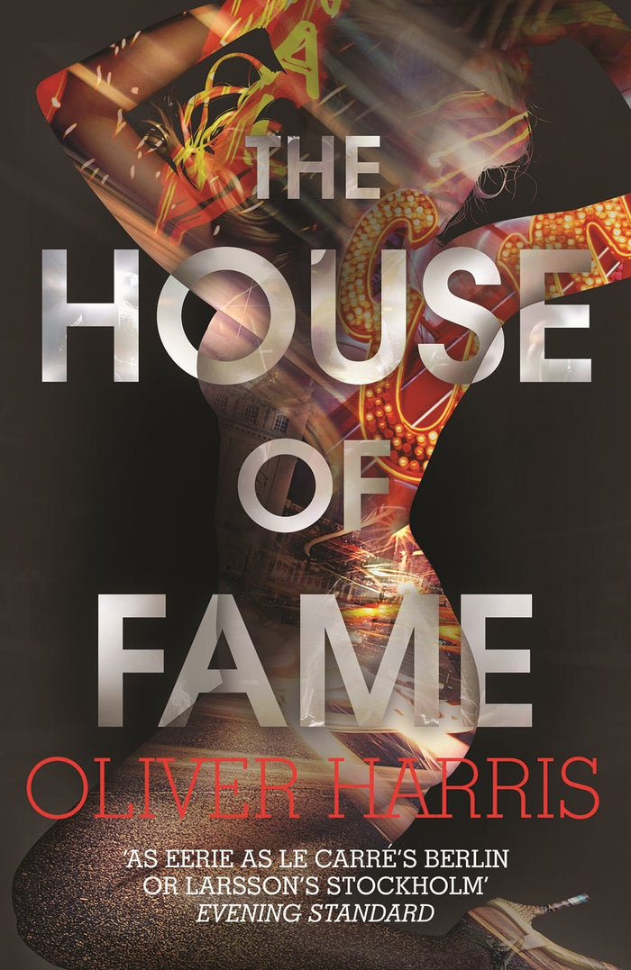 The House of Fame by Oliver Harris - Hardcover cover
