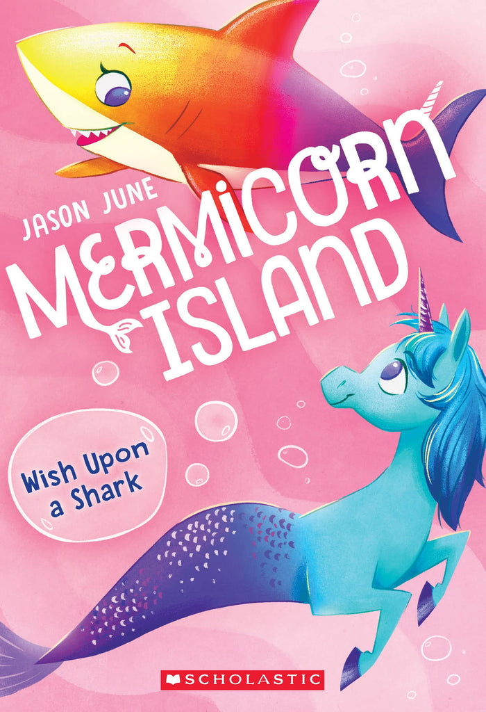 Mermicorn Island #4: Wish Upon a Shark by Jason June - Book cover