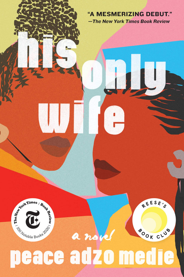 His Only Wife by Peace Adzo Medie - Hardcover cover