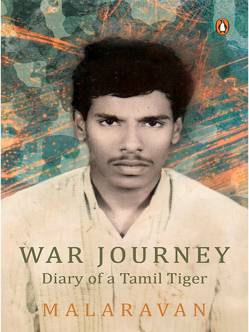 War Journey By Malarvan: Diary of a Tamil Tiger by Malarvan - Paperback cover