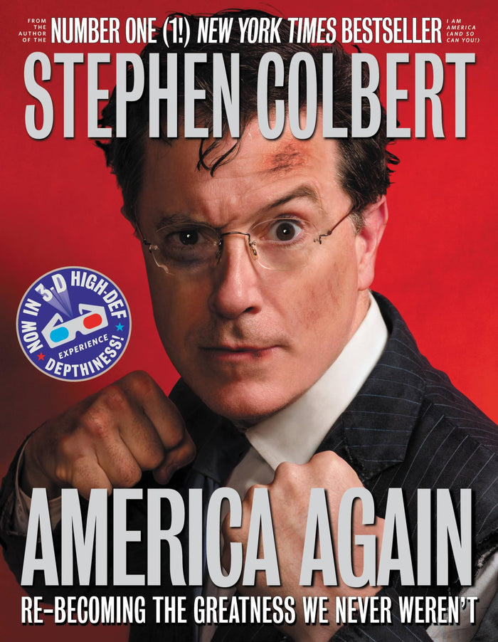 America Again: Re-becoming the Greatness We Never Weren't by Stephen Colbert - Paperback cover