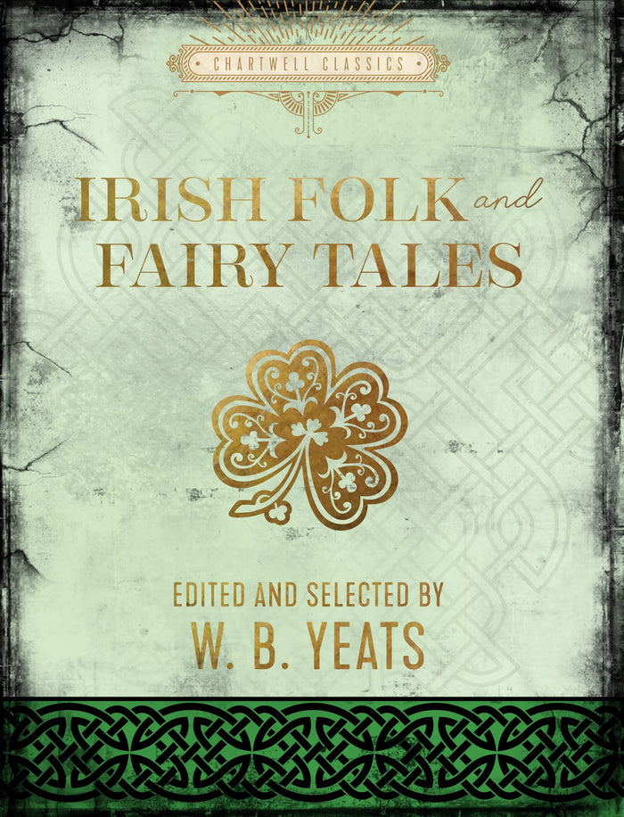 Irish Folk and Fairy Tales (Chartwell Classics) by W. B. Yeats - Hardcover cover