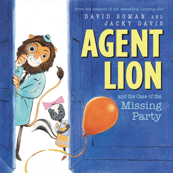 Agent Lion and the Case of the Missing Party: A Laugh-Out-Loud Detective Picture Book for Kids (Ages 4-8) by David Soman - Hardcover cover