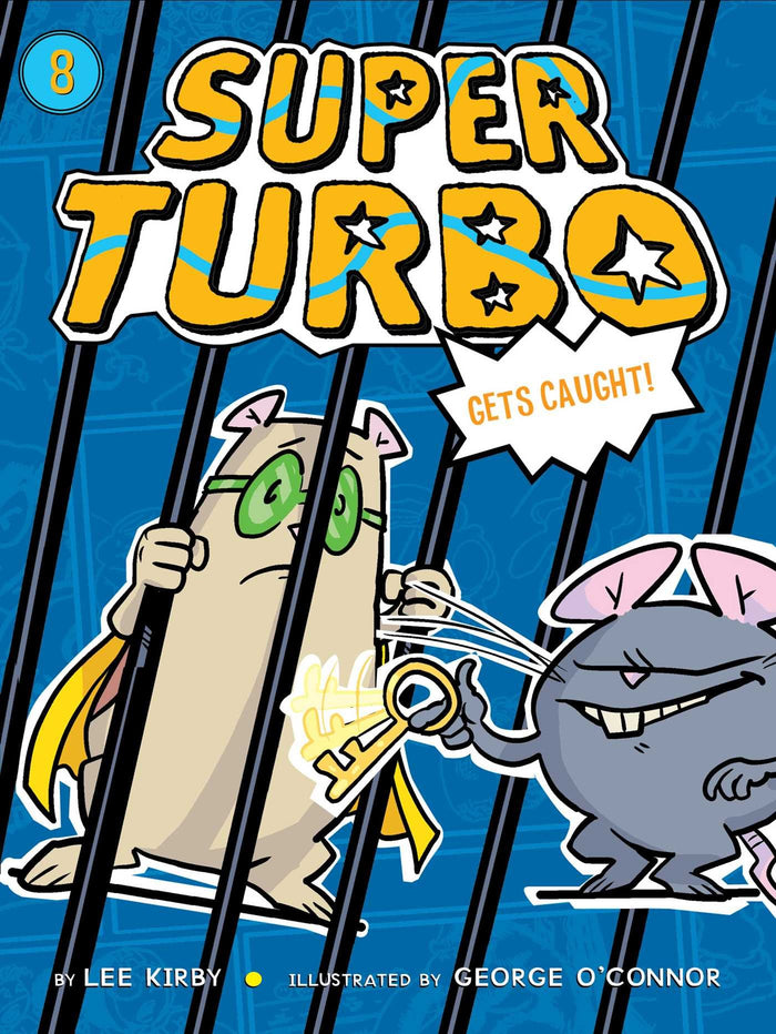 Super Turbo Gets Caught by Lee Kirby - Paperback cover