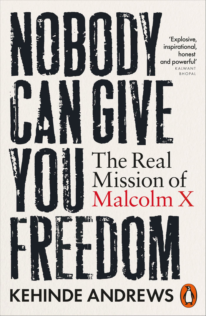 Nobody Can Give You Freedom by Kehinde Andrews - Paperback cover