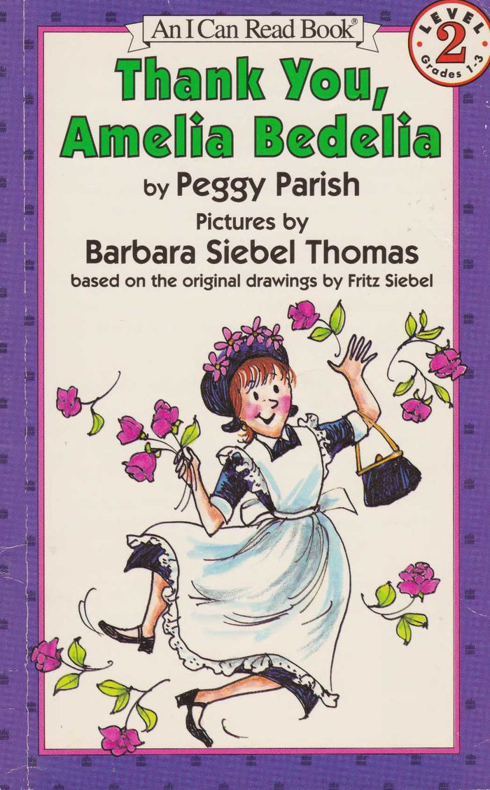 Thank You, Amelia Bedelia: A Laugh-Out-Loud Story About a Lovable Literal-Minded Housekeeper for Kids (Ages 4-8) by Peggy Parish - Paperback cover