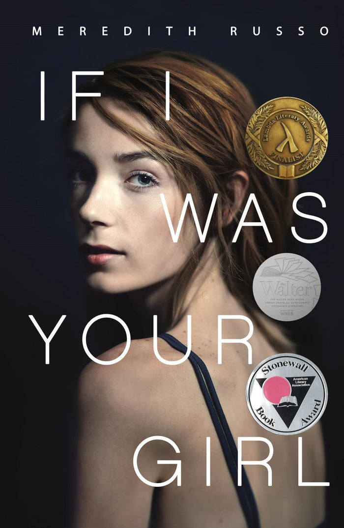 If I Was Your Girl by Meredith Russo - Hardcover cover
