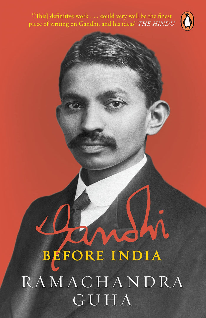 Gandhi Before India by Ramachandra Guha - Paperback cover