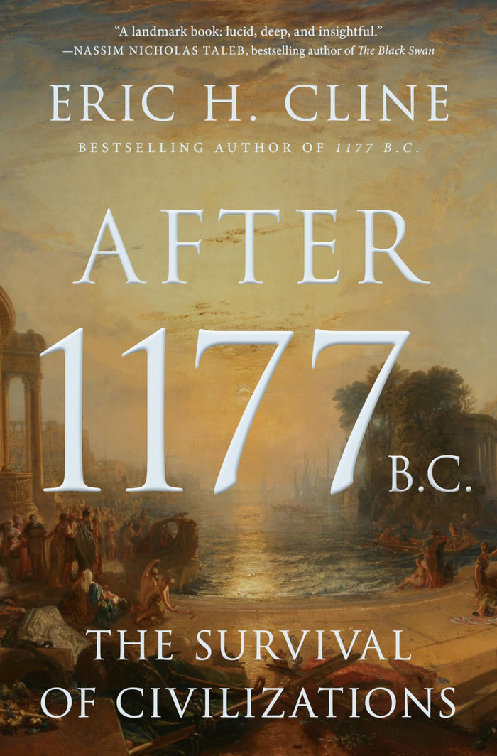 After 1177 B.C.: The Survival of Civilizations (Turning Points in Ancient History) by Eric H. Cline - Hardcover cover