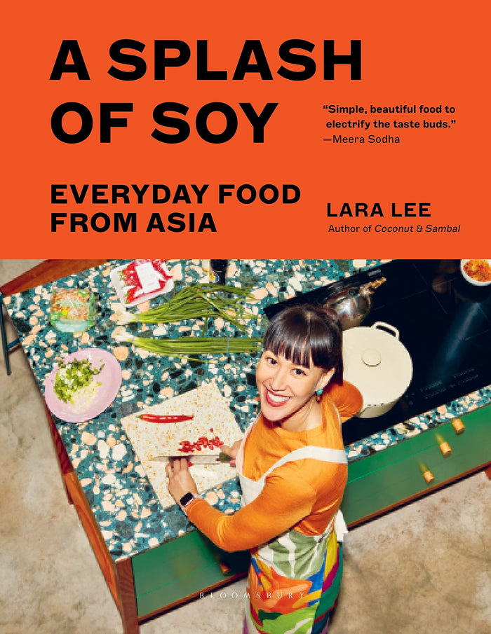 A Splash of Soy: Everyday Food from Asia by Lara Lee - Hardcover cover