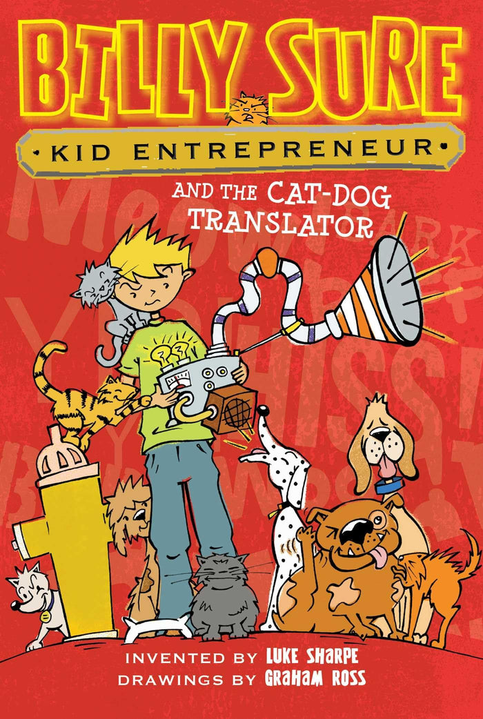 Billy Sure Kid Entrepreneur and the Cat-Dog Translator (3) by Luke Sharpe - Paperback cover