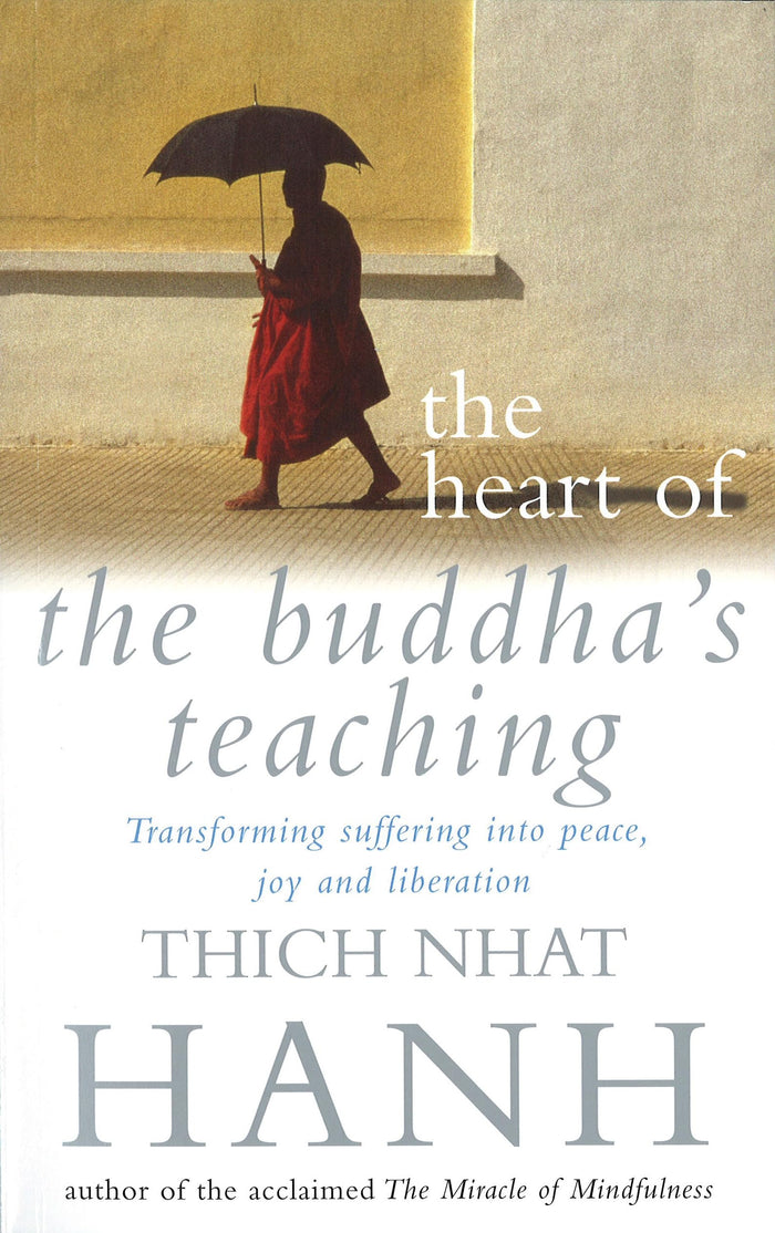 The heart of buddha's teaching by Thich Nhat Hanh - Paperback cover