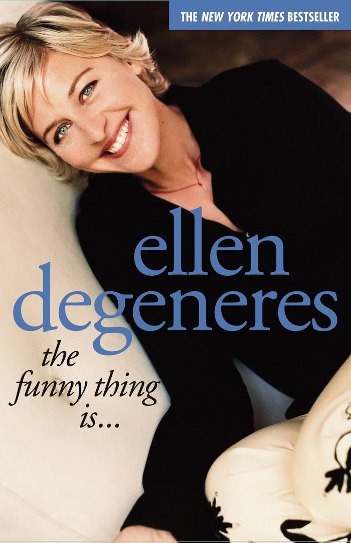 The Funny Thing Is... by Ellen DeGeneres - Paperback cover