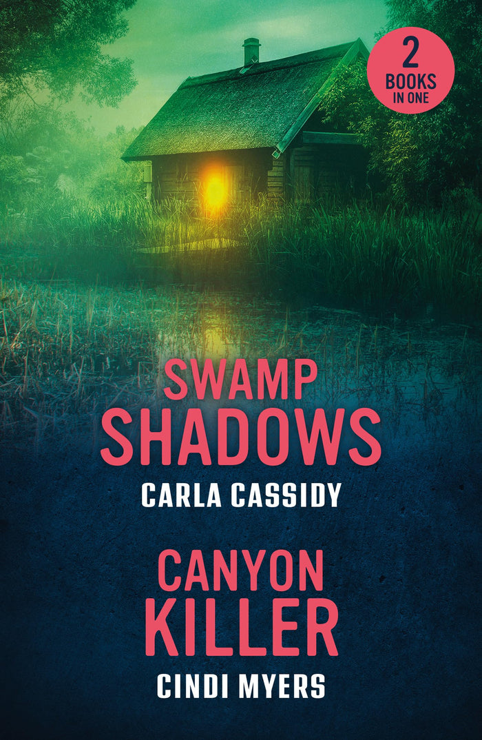 Mills Boon Swamp Shadows Canyon Killer Swamp Shadows Canyon Killer (Eagle Mountain Unsolved Mysteries). by Cindi Myers - Paperback cover