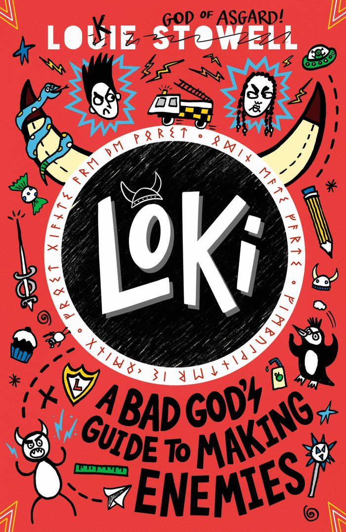 WALKER BOOKS Loki A Bad Gods Guide to Making Enemies The funny diary of a Norse trickster god stuck in a kids body, a vengeful elf and a magical duel, for age 7, 8, 9, 10, 11, 12. by Louie Stowell - Paperback cover