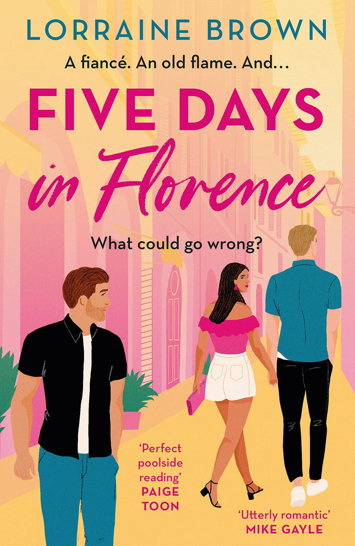 Five Days in Florence: The deliciously romantic holiday romance you don't want to miss! by Lorraine Brown - Paperback cover