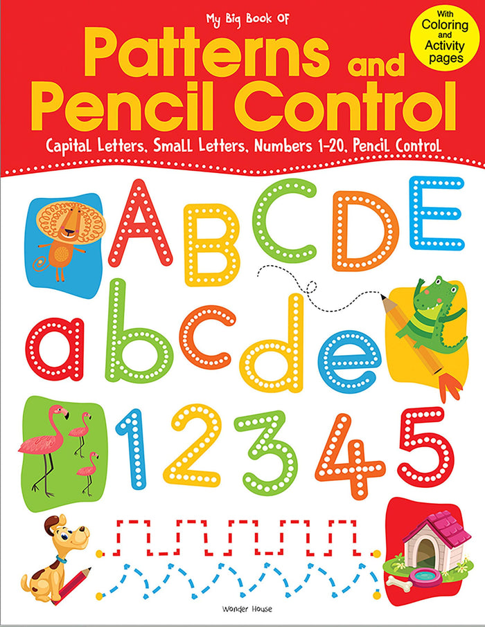 My Big Book of Patterns And Pencil Control : Interactive Activity Book For Children To Practice Patt by Wonder House Books - Paperback cover