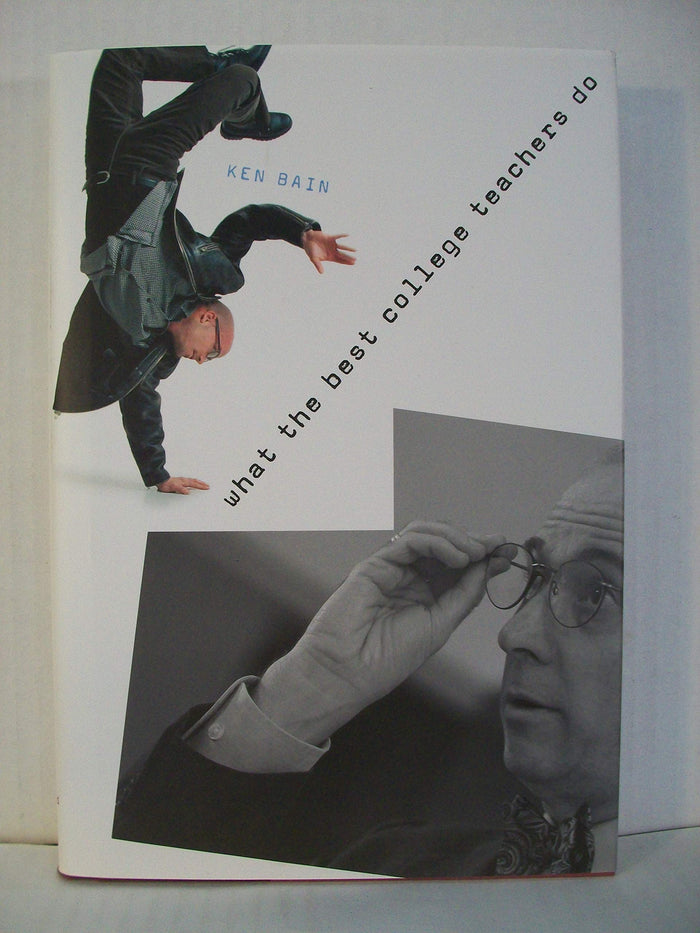What the Best College Teachers Do by Ken Bain - Hardcover cover