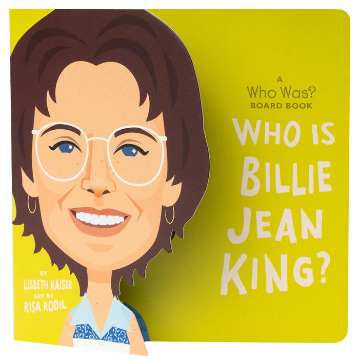 Who Is Billie Jean King?: A Who Was? Board Book by Who HQ - Board Book cover