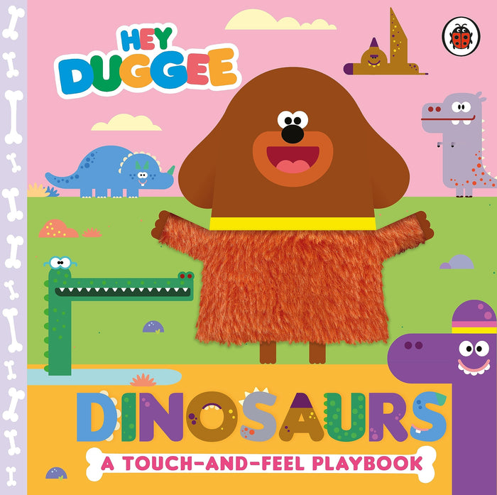 BBC Childrens Books Hey Duggee Dinosaurs A Touch-and-Feel Playbook. by Hey Duggee - Board Book cover