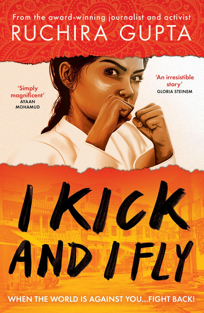 I Kick and I Fly by Ruchira Gupta - Paperback cover