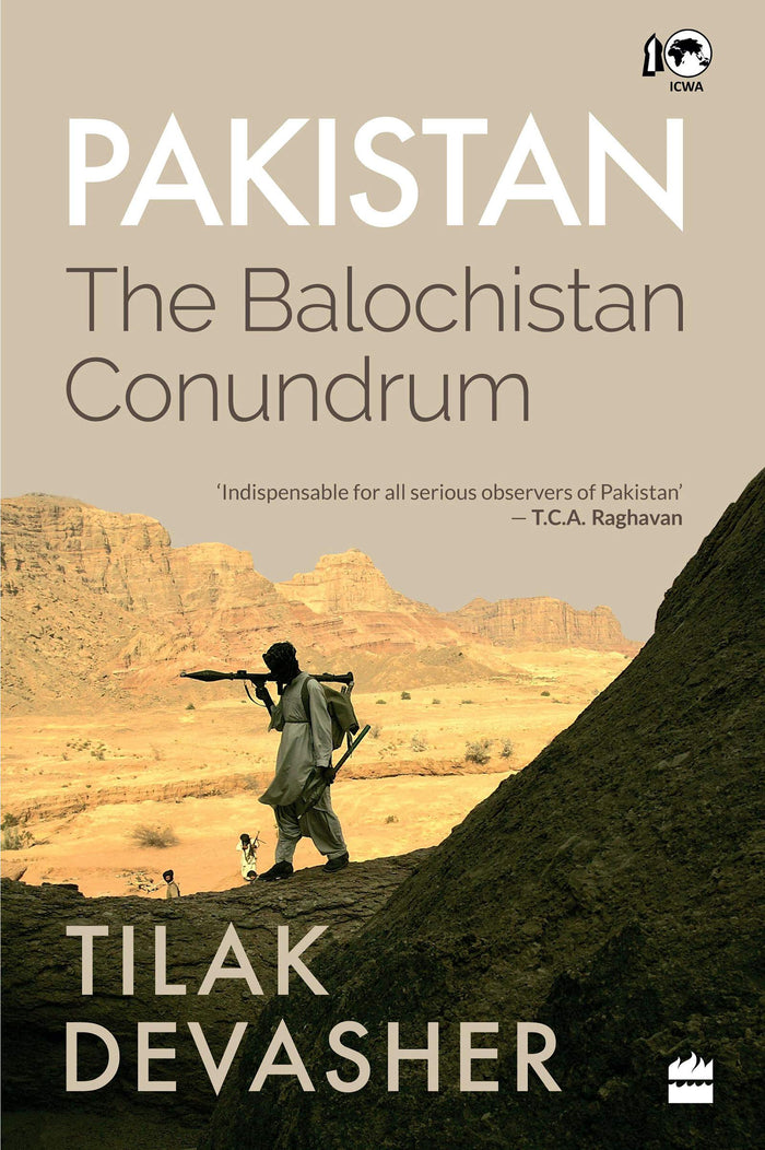 Pakistan: The Balochistan Conundrum by Tilak Devasher - Hardcover cover