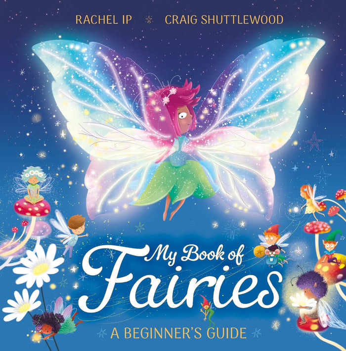 My Book of Fairies: A Beginner's Guide by Rachel Ip - Paperback cover