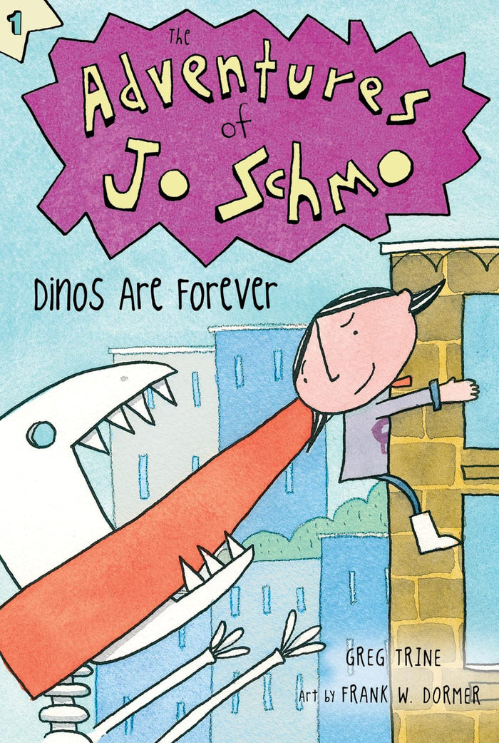 Dinos Are Forever (The Adventures of Jo Schmo) by Greg Trine - Paperback cover