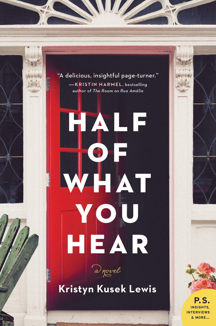 Half of What You Hear: A Washington Outsider Uncovers Gossip, Scandal, and Small-Town Secrets by Kristyn Kusek Lewis - Paperback cover
