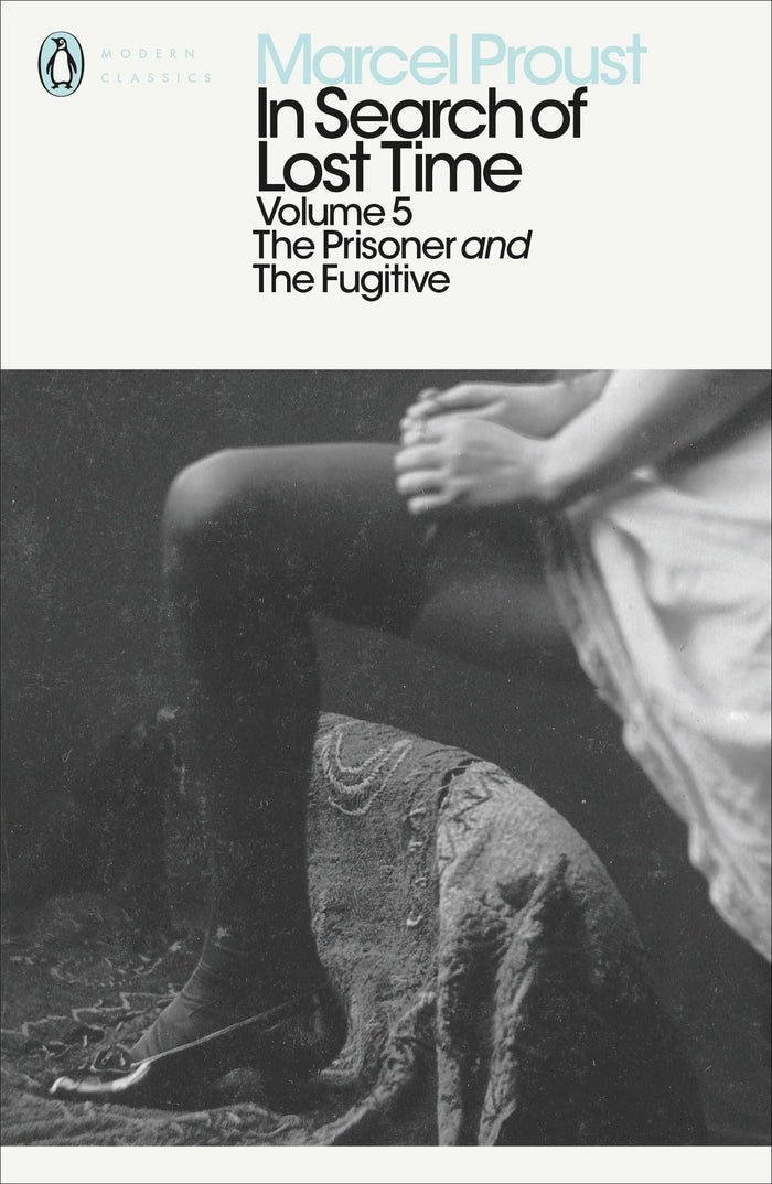 The Prisoner and The Fugitive (In Search of Lost Time, Volume 5) by Marcel Proust - Paperback cover