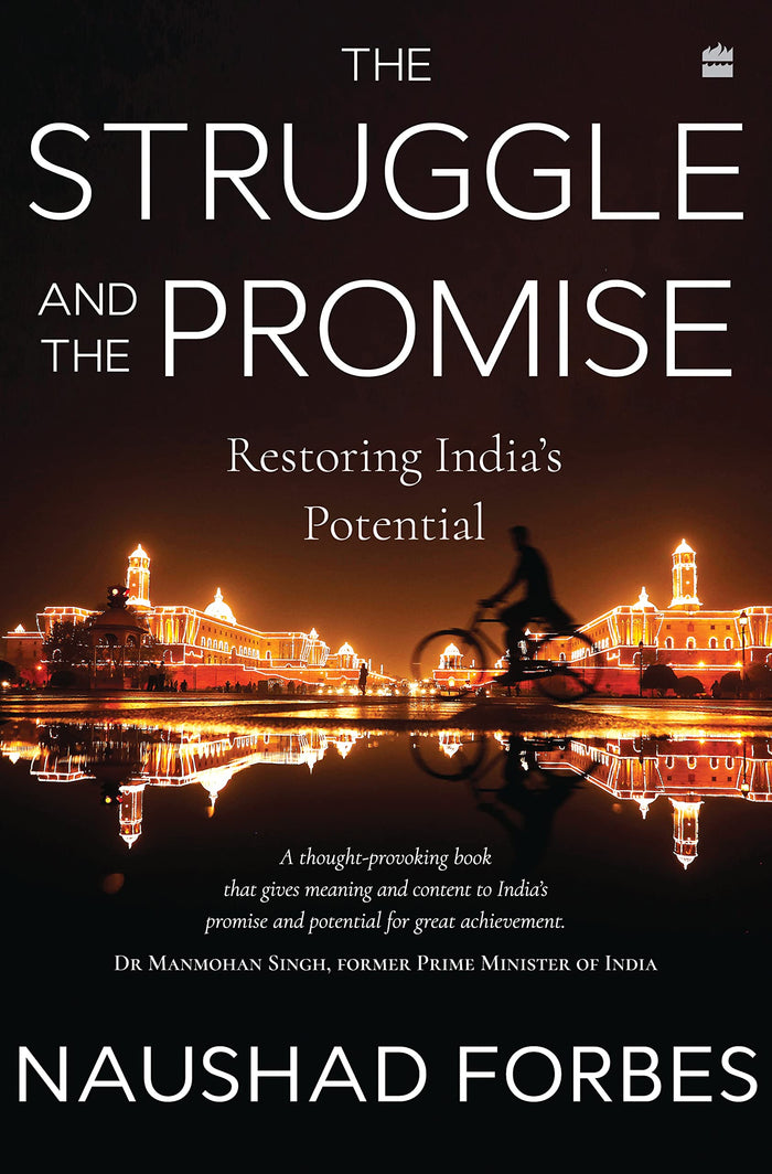 The Struggle and the Promise: Restoring India's Potential by Naushad Forbes - Hardcover cover