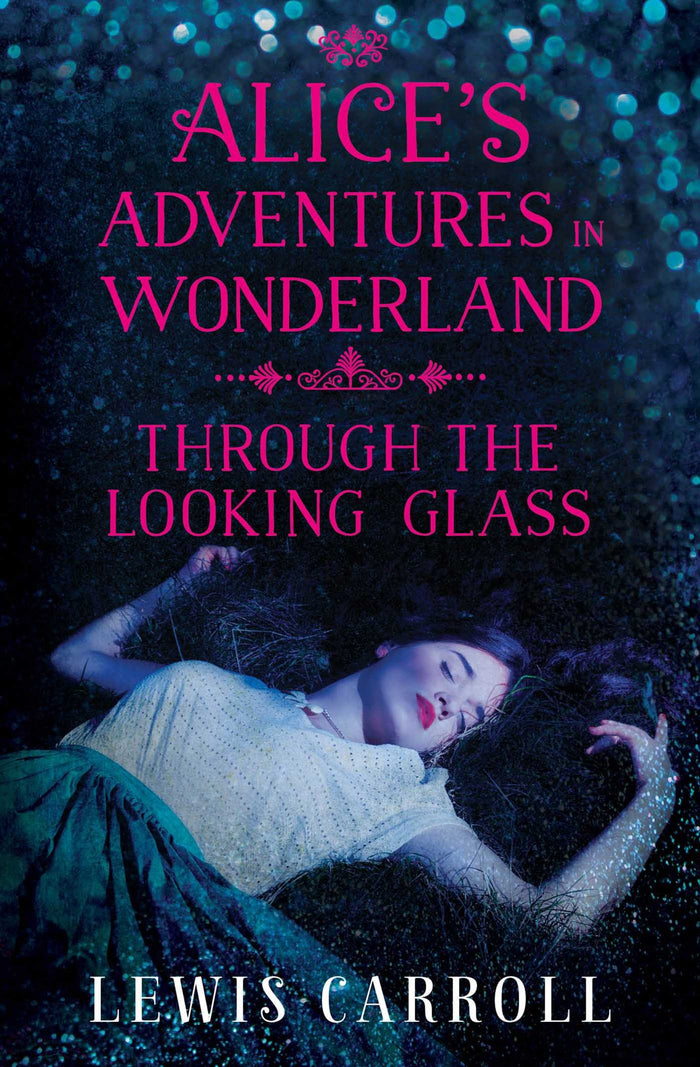 Alice's Adventures in Wonderland and Through the Looking Glass (First Avenue Classics) by Lewis Carroll - Paperback cover