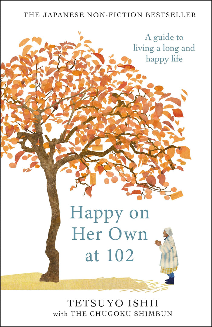 Happy on Her Own at 102 by Tetsuyo Ishii - Hardcover cover
