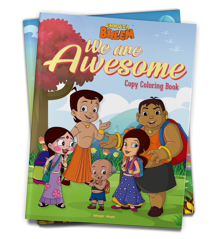 Chhota Bheem - We are Awesome: Copy Coloring Book For Kids by Wonder House Books - Paperback cover