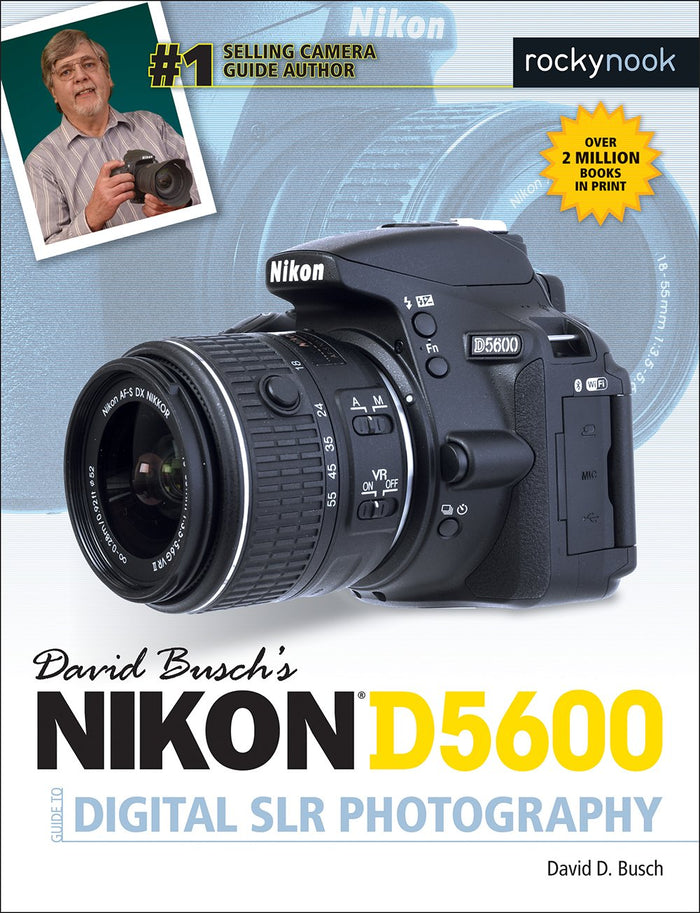 David Busch's Nikon D5600 Guide to Digital SLR Photography (The David Busch Camera Guide Series) by David D. Busch - Paperback cover